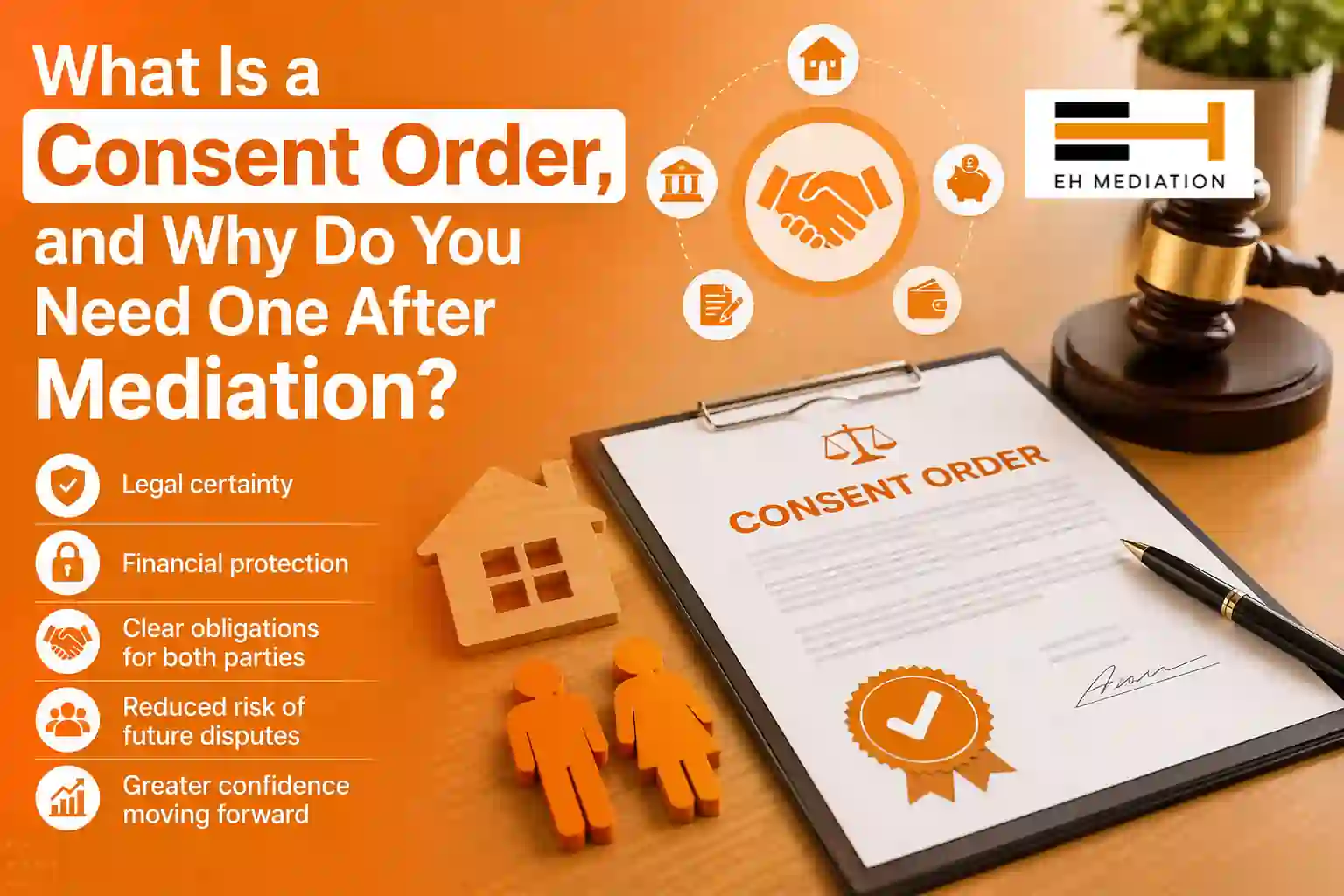 What Is a Consent Order, and Why Do You Need One After Mediation Cheshunt?